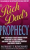 Rich Dad's Prophecy: Why the Biggest Stock Market Crash in History is Coming...and How to Profit from It!
