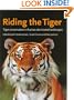 Riding the Tiger: Tiger Conservation in Human-Dominated Landscapes