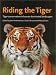 Book Riding the Tiger: Tiger Conservation in Human-Dominated Landscapes