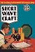 Art Poster, Short Wave Craft: How to Make the New All-Wave Receiver - 18.75 x 27.5