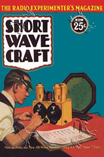 Art Poster, Short Wave Craft: How to Make the New All-Wave Receiver - 18.75 x 27.5