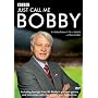 Just Call Me Bobby [DVD]