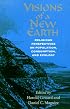 Visions of a New Earth: Religious Perspectives on Population, Consumption, and Ecology