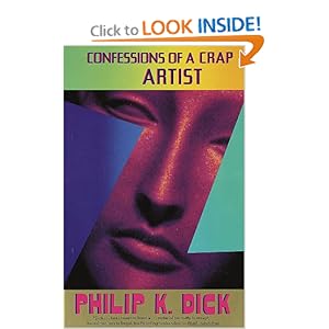 Confessions Of A Crap Artist - Philip K. Dick