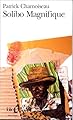 Solibo Magnifique (French Edition)