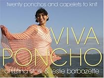 Viva Poncho: Twenty Ponchos and Capelets to Knit