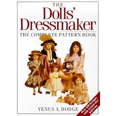 The Doll's Dressmaker: The Complete Pattern Book