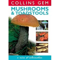 Mushrooms and Toadstools (Collins GEM)