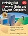 Exploring IBM Eserver Iseries and As/400 Computers