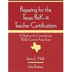 Preparing for the Texas PreK-4 Teacher Certification: A Guide to the Comprehensive TExES Content Areas Exam book cover