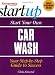 Start Your Own Car Wash (Entrepreneur Magazine's Start Up) by Entrepreneur Press