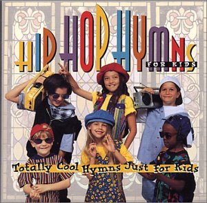 Hip Hop Hymns for Kids
