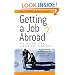 Getting a Job Abroad: The International Jobseekers' Directory (How to)