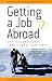 Getting a Job Abroad: The International Jobseekers' Directory (How to): The International Jobseekers' Directory (How to)