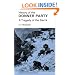 History of the Donner Party: A Tragedy of the Sierra