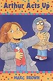 Arthur acts up