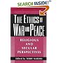 The Ethics of War and Peace