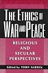 The Ethics of War and Peace