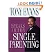 Tony Evans Speaks Out On Single Parenting (Tony Evans Speaks Out Booklet Series)