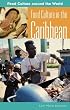 Food Culture in the Caribbean (Food Culture around the World)