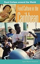 Food Culture in the Caribbean (Food Culture Around the World Series)