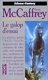 Le vol de Pégase. 1, Le galop d essai