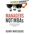 Managers Not MBAs: A Hard Look at the Soft Practice of Managing and Management Development