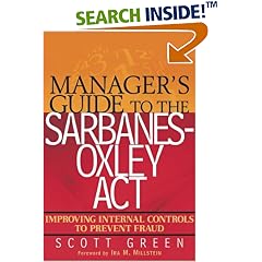 Manager's Guide to the Sarbanes-Oxley Act: Improving Internal Controls to Prevent Fraud