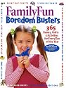 FamilyFun Boredom Busters: 365 Games, Crafts & Activities For Every Day of the Year