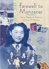 Farewell to Manzanar: A True Story of Japanese American Experience During and  After the World War II Internment