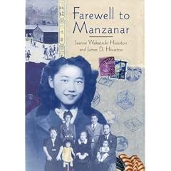 Farewell to Manzanar: A True Story of Japanese American Experience During and After the World War II Internment