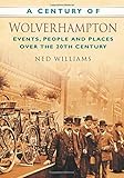 A century of Wolverhampton
