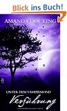 Unter dem Vampirmond - Verf�hrung: Band 2