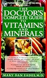 The Doctor's Complete Guide to Vitamins and Minerals