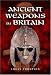Ancient Weapons in Britain