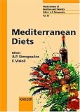 Mediterranean Diets (World Review of Nutrition and Dietetics) (v. 87)