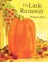 The Little Runaway, Softcover, Beginning to Read (Modern Curriculum Press Beginning to Read)