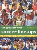 The Greatest-ever Soccer Line-ups