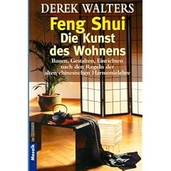 Feng- Shui. Die Kunst des Wohnens
