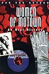 Women of Motown: An Oral History (For the Record)