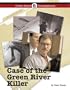 Case of the Green River Killer (Crime Scene Investigations)