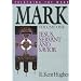 Mark: Jesus, Servant and Savior (Preaching the Word)