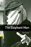 Oxford Bookworms US English Stage 1 the Elephant Man (Oxford Bookworms Library: Stage 1)