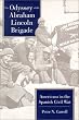 The Odyssey of the Abraham Lincoln Brigade: Americans in the Spanish Civil War