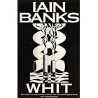 Whit by  Iain Banks