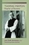 Thomas Merton: Prophet of Renewal (Monastic Wisdom)