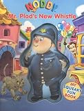 Mr. Plods New Whistle (My Noddy Squeaky Fun Book)