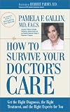How to Survive Your Doctors Care