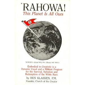 Rahowa! this planet is all ours: Consisting of the remainder of issue no. 28, plus issue nos. 29 through 39 of Racial loyalty