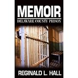 Memoir: Delaware County Prison